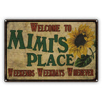 Welcome To Our Mimi's Place Weekends, Weekdays, Whenever Vintage Decor Sign