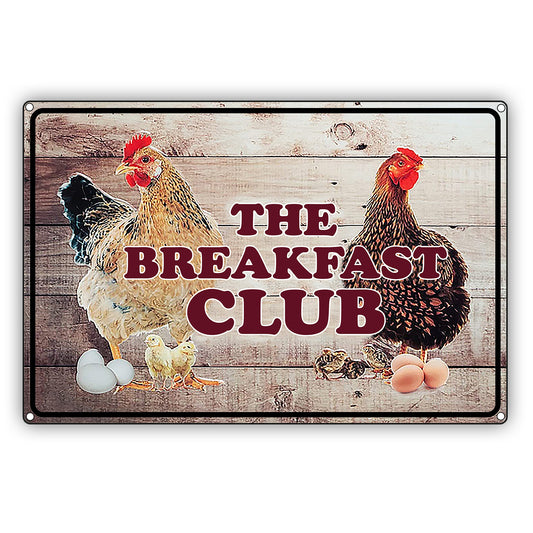 The Breakfast Club Chicken Graphic Vintage Decor Sign
