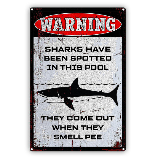 Warning Sharks Have Been Spotted In This Pool Funny No Peeing Vintage Decor Sign