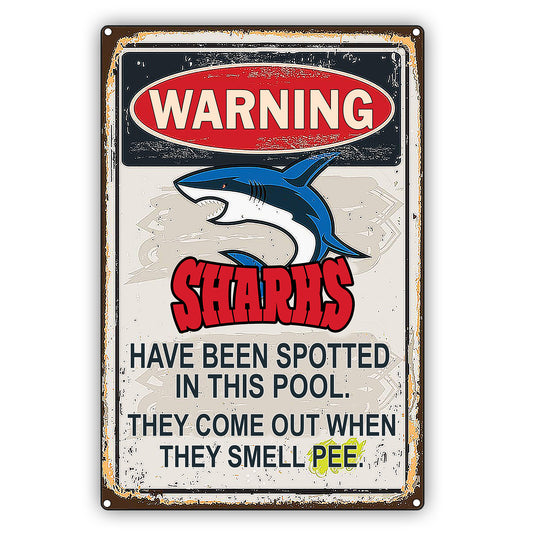 Warning Sharks Have Been Spotted In This Pool Radicicols No Peeing Vintage Decor Sign