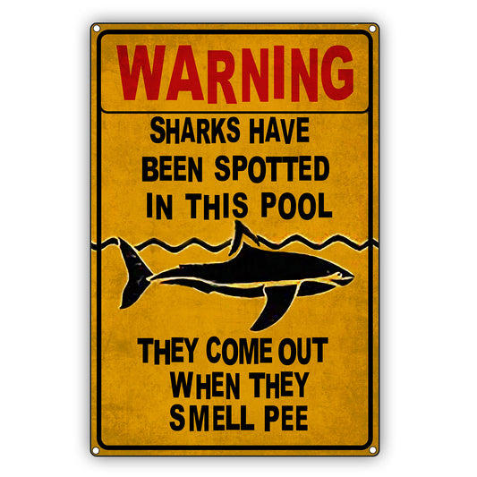 Shark Have Been Spotted In This Pool Radicicols No Peeing Vintage Decor Sign