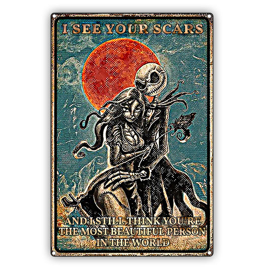 I See Your Scars Vintage Décor Sign