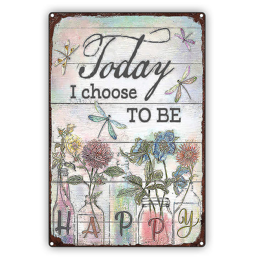 Today I Choose To Be Happy Vintage Décor Sign