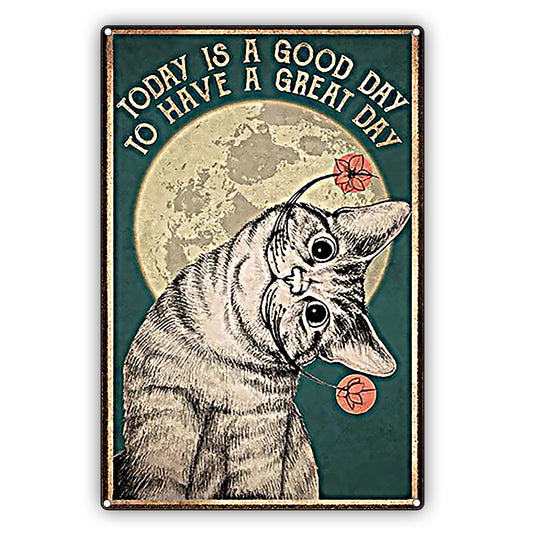 Today Is A Good Day To Have Great Day Cat Graphic Vintage Décor Sign