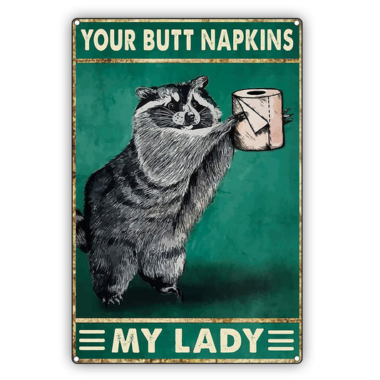 You Butt Napkins My Lady Vintage Décor Sign
