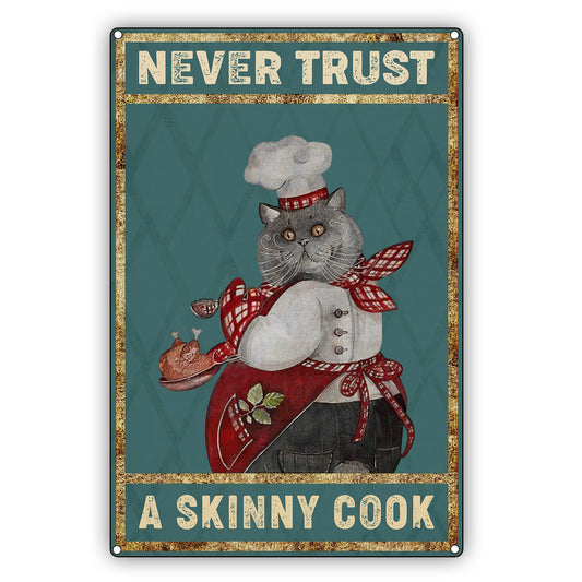 Never Trust A Skinny Cook Vintage Décor Sign