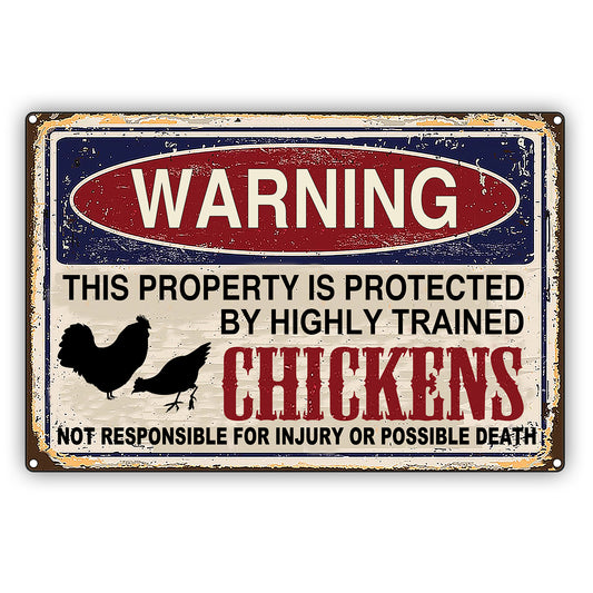 This Property Is Protected By Highly Trained Chickens Funny Vintage Décor Sign