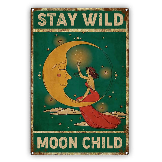 Stay Wild Moon Child Vintage Décor Sign