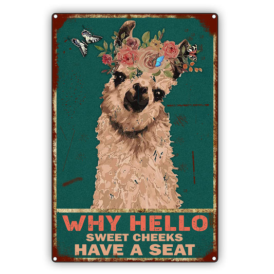 Why Hello Sweet Cheeks Have A Seat Vintage Décor Sign