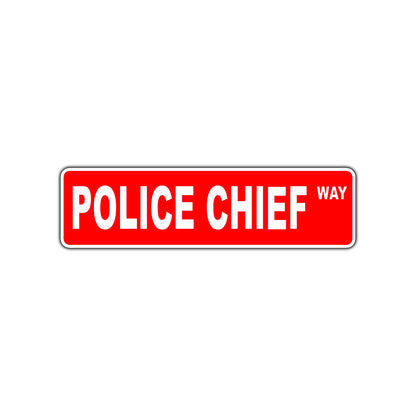 Police Chief Way Appreciation Road Aluminum Metal Novelty Street Plate Sign Wall Gift Decor