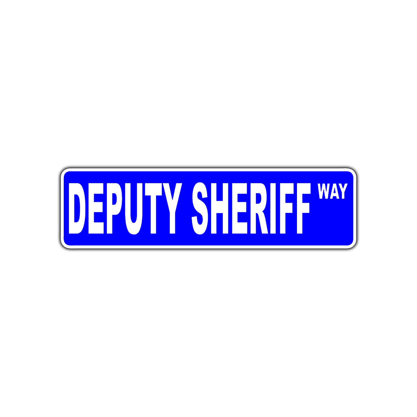 Deputy Sheriff Way Appreciation Road Aluminum Metal Novelty Street Plate Sign Wall Gift Decor