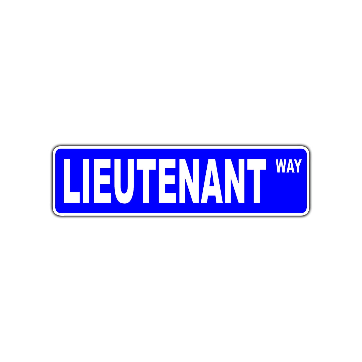Lieutenant Way Appreciation Road Aluminum Metal Novelty Street Plate Sign Wall Gift Decor