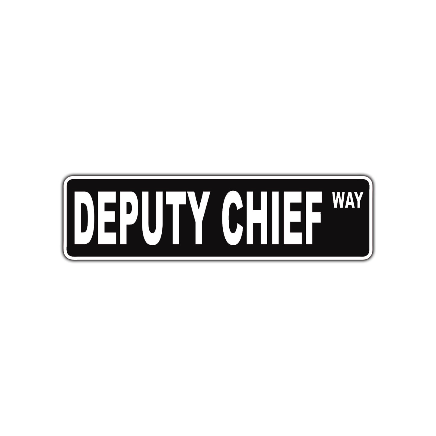 Deputy Chief Way Road Aluminum Metal Novelty Street Plate Sign Wall Gift Decor
