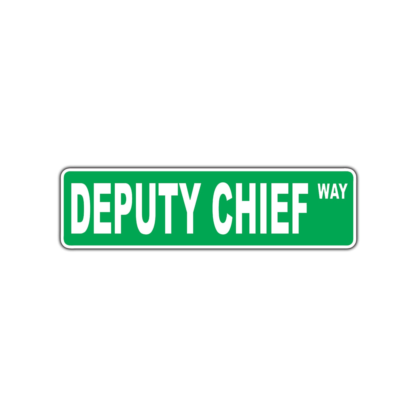 Deputy Chief Way Road Aluminum Metal Novelty Street Plate Sign Wall Gift Decor