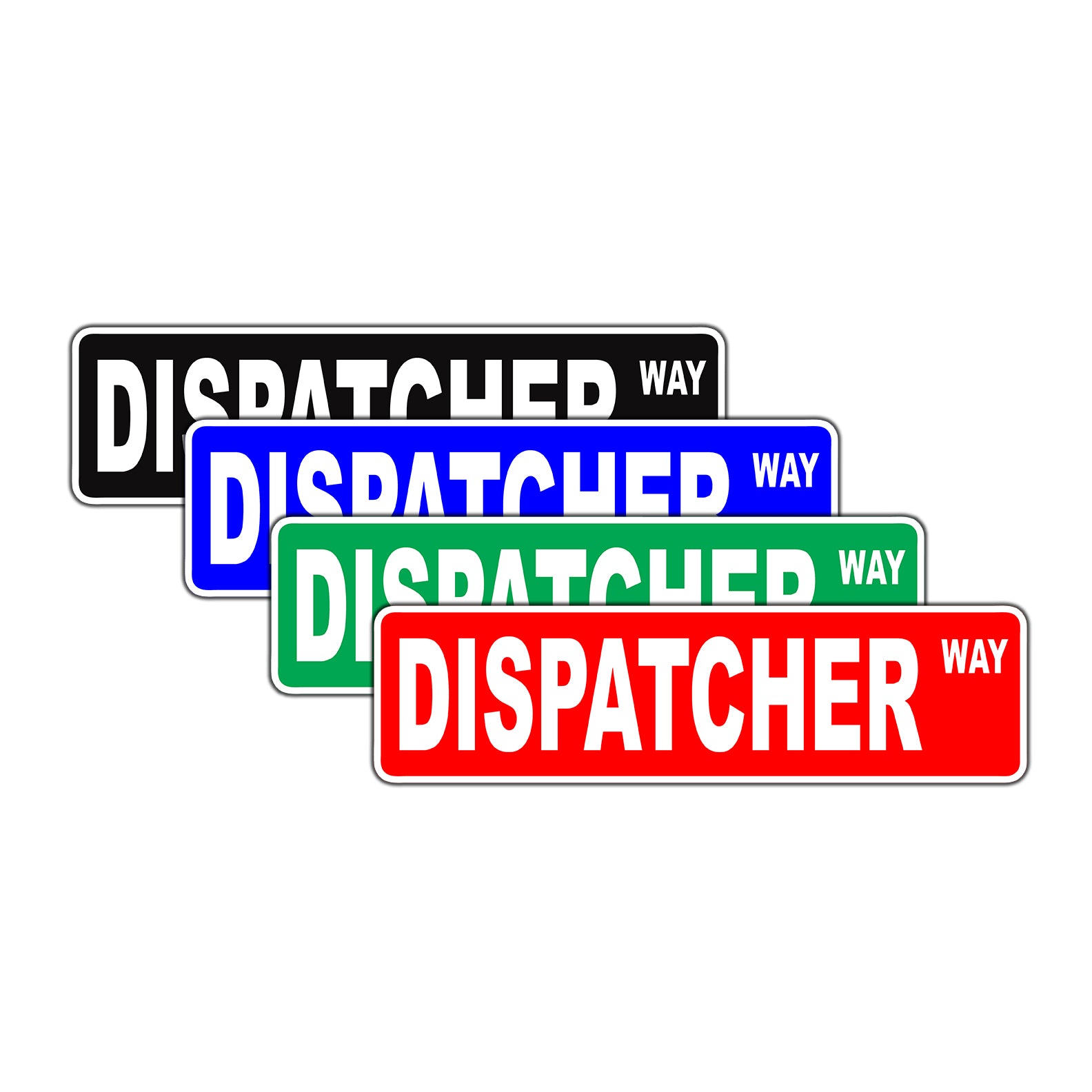Dispatch Area Sign Dispatcher Way Street Sign – Sign Fever