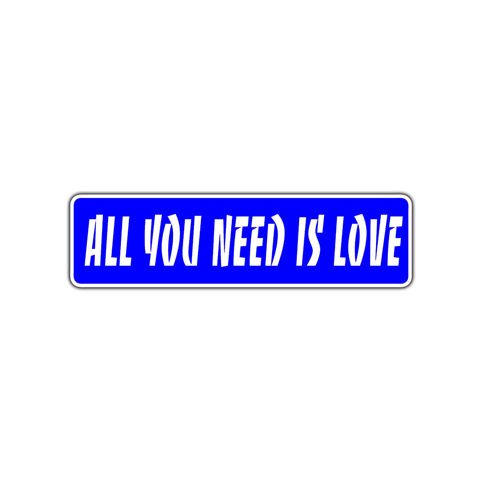 All You Need Is Love Novelty Sign Novelty Street Metal Plate Wall Decor Aluminum