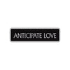 Anticipate Love Collectible Eco-Friendly Aluminum Metal Novelty Street Plate Sign Wall Gift Decor