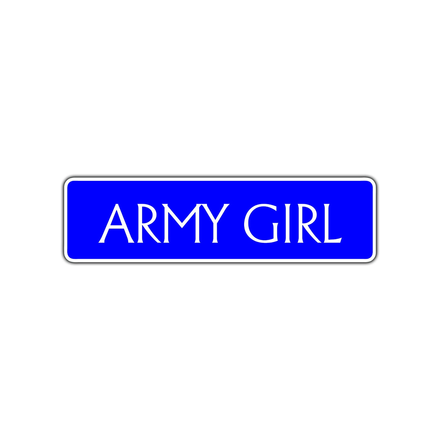 Army Girl Road Aluminum Metal Novelty Street Plate Sign Wall Gift Decor