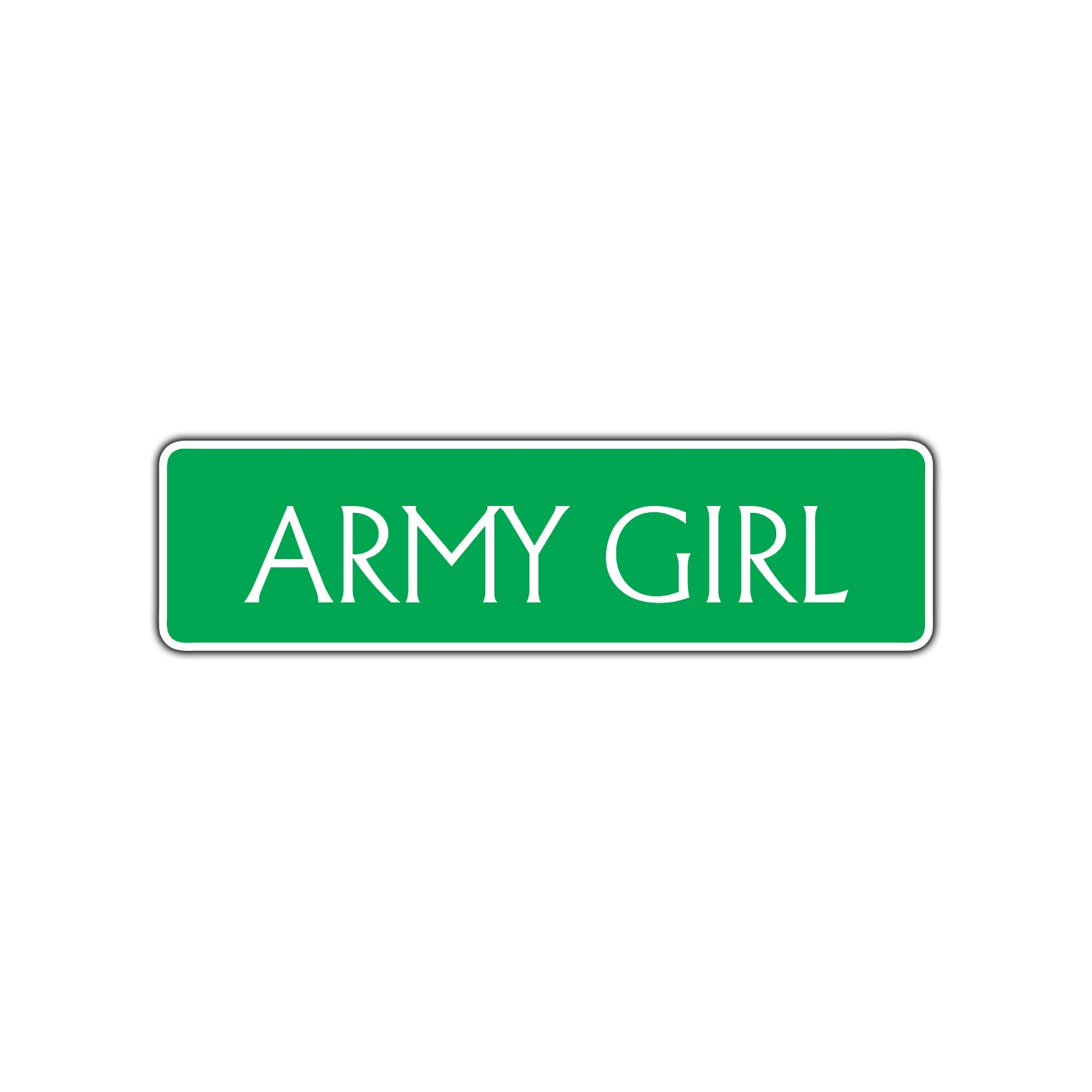 Army Girl Road Aluminum Metal Novelty Street Plate Sign Wall Gift Decor