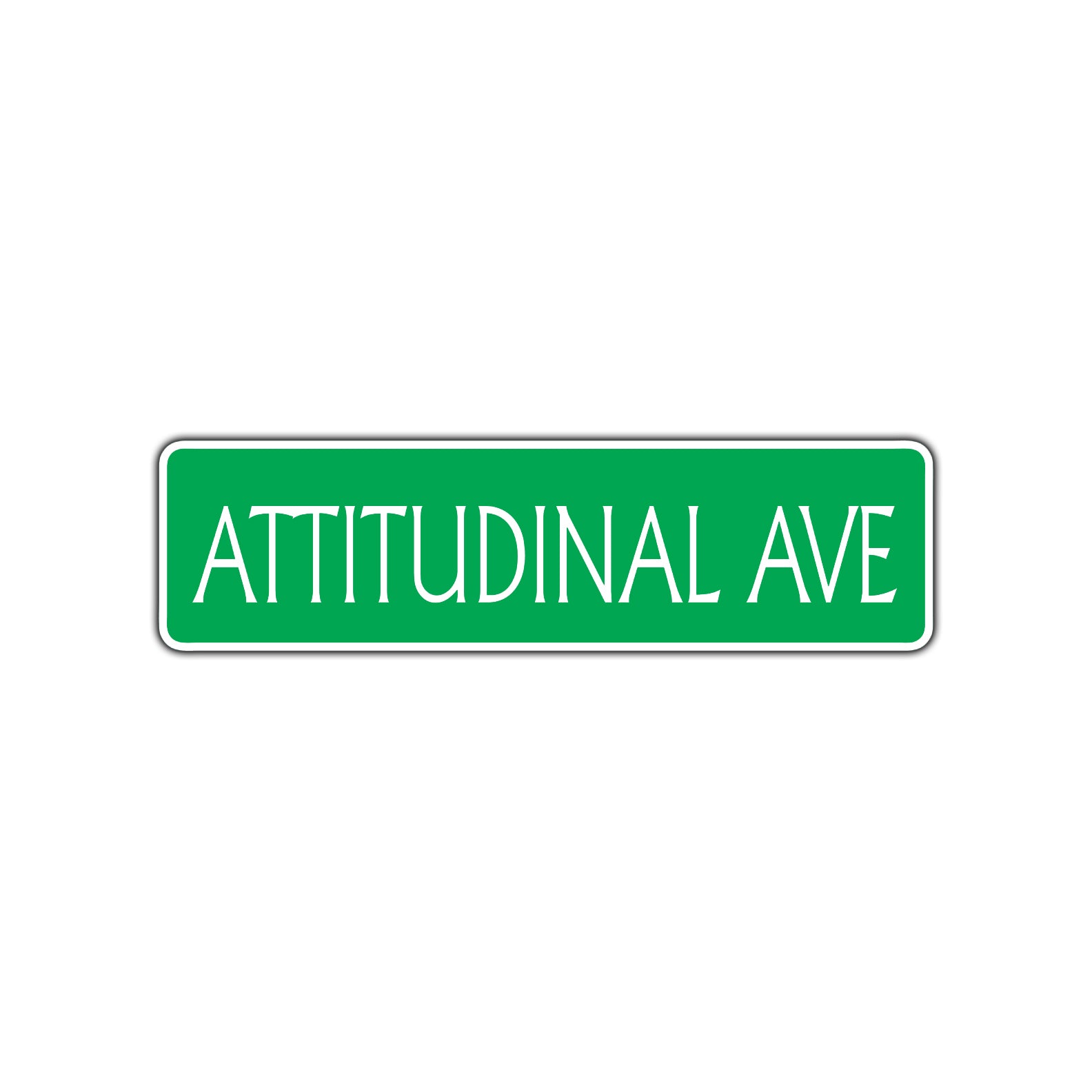 Attitudinal Avenue Road Aluminum Metal Novelty Street Plate Sign Wall Gift Decor