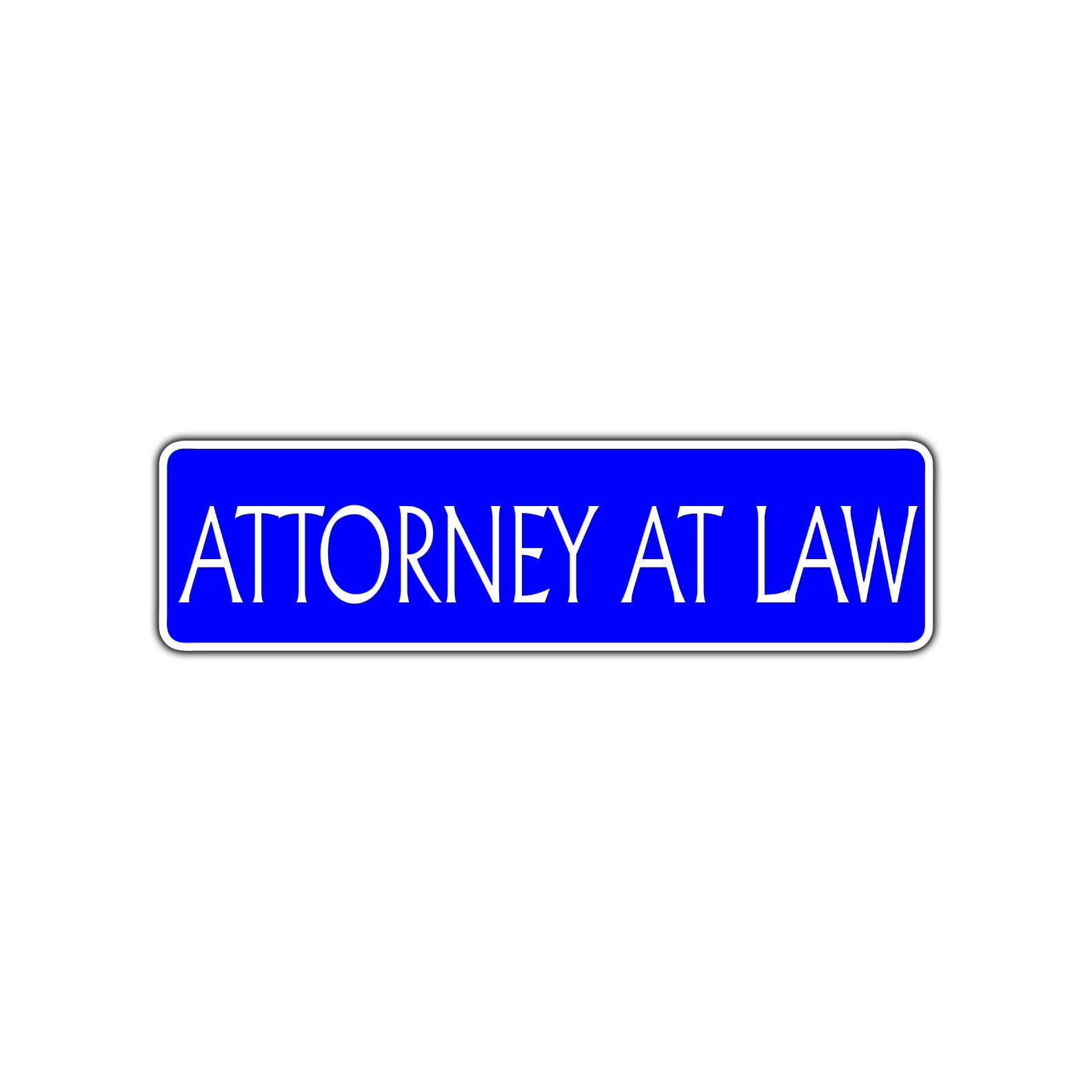Attorney at Law Lawyer Road Aluminum Metal Novelty Street Plate Sign Wall Gift Decor