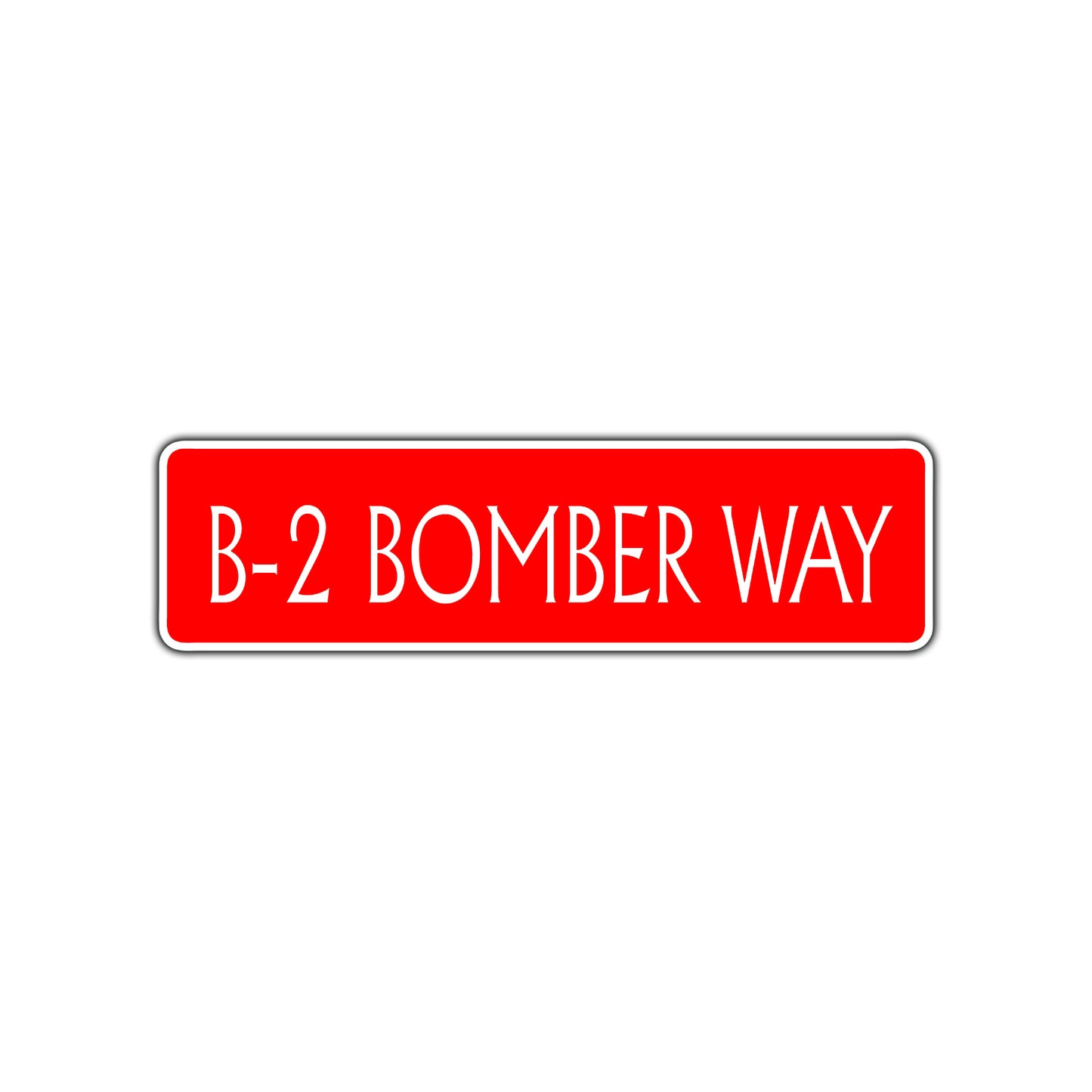 B-2 Bomber Way Road Aluminum Metal Novelty Street Plate Sign Wall Gift Decor