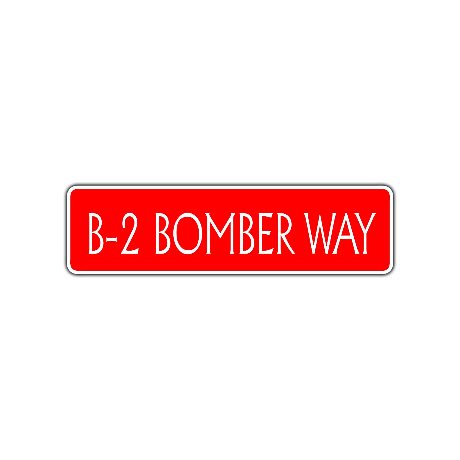 B-2 Bomber Way Road Aluminum Metal Novelty Street Plate Sign Wall Gift Decor