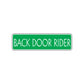 Back Door Rider Harley Road Aluminum Metal Novelty Street Plate Sign Wall Gift Decor