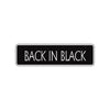 Back in Black Road Aluminum Metal Novelty Street Plate Sign Wall Gift Decor