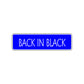 Back in Black Road Aluminum Metal Novelty Street Plate Sign Wall Gift Decor