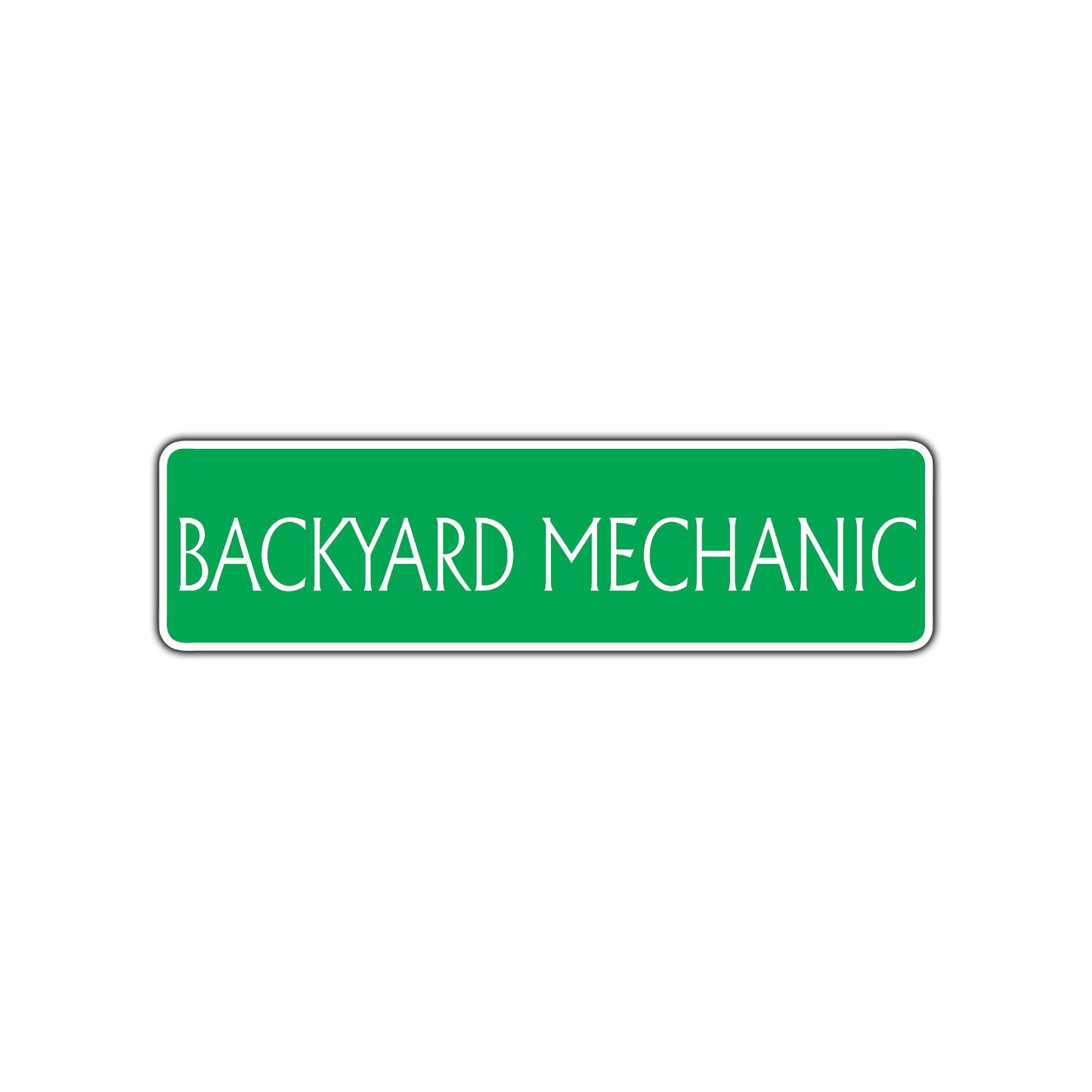 Backyard Mechanic Road Aluminum Metal Novelty Street Plate Sign Wall Gift Decor