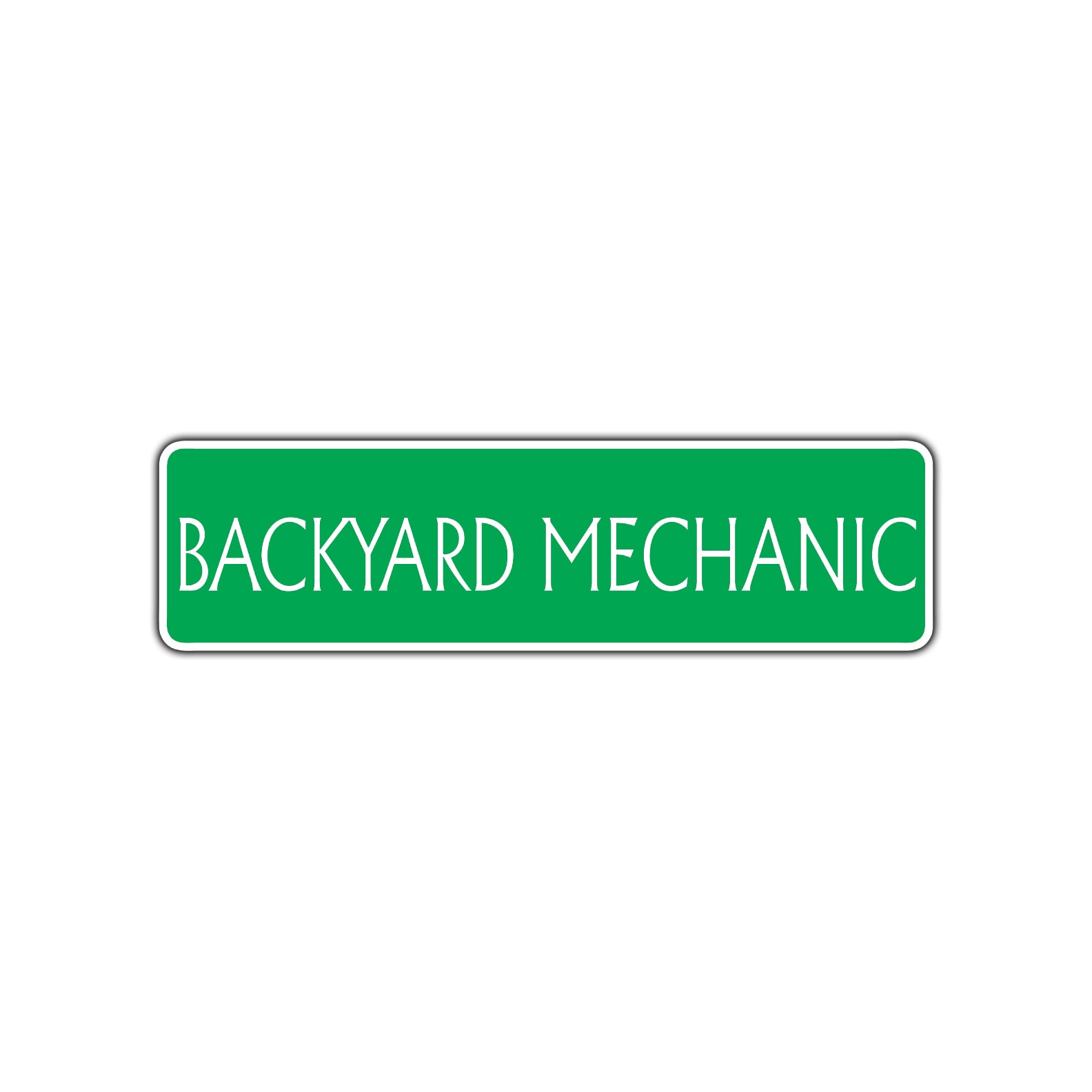 Backyard Mechanic Road Aluminum Metal Novelty Street Plate Sign Wall Gift Decor