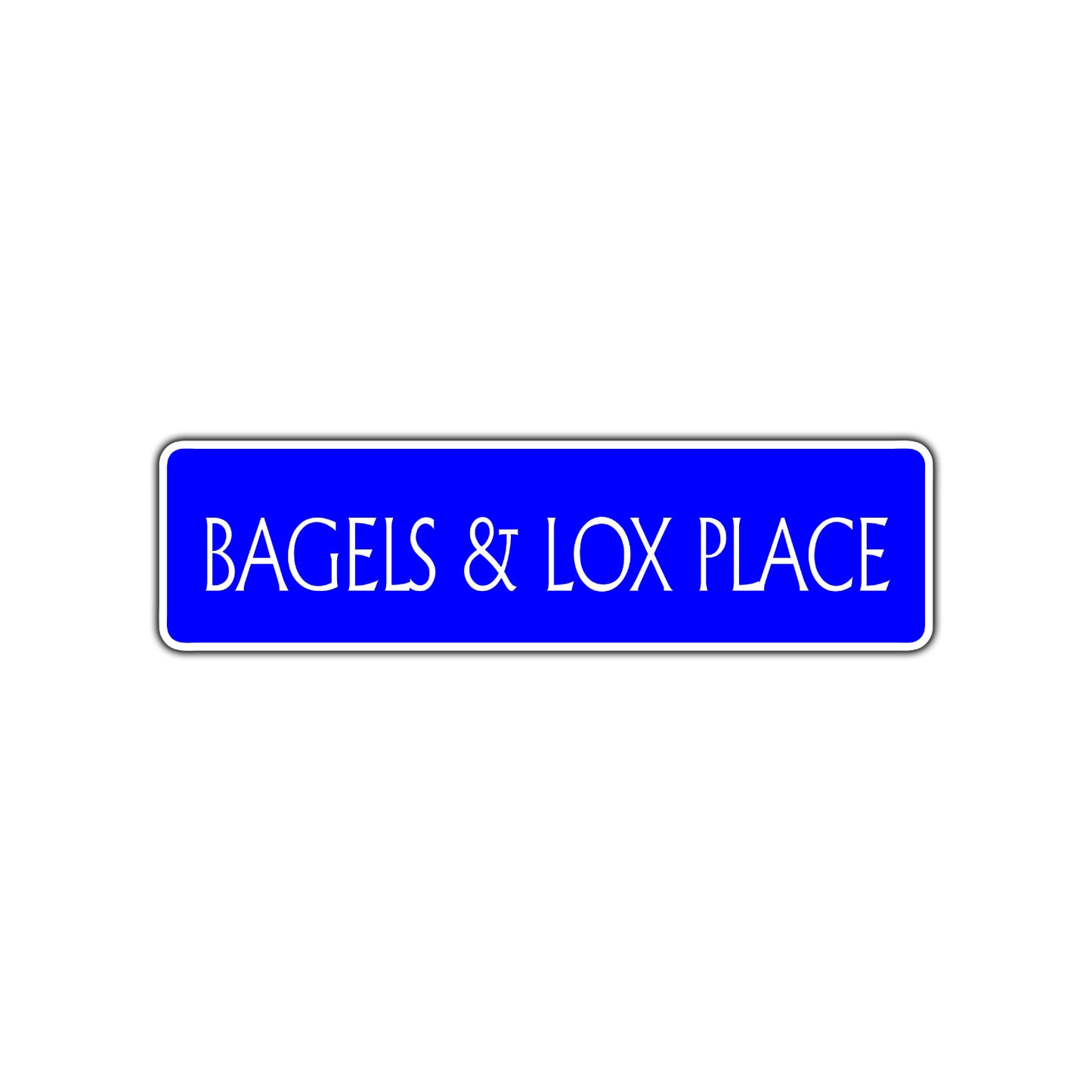 Bagels and Lox Place Road Aluminum Metal Novelty Street Plate Sign Wall Gift Decor