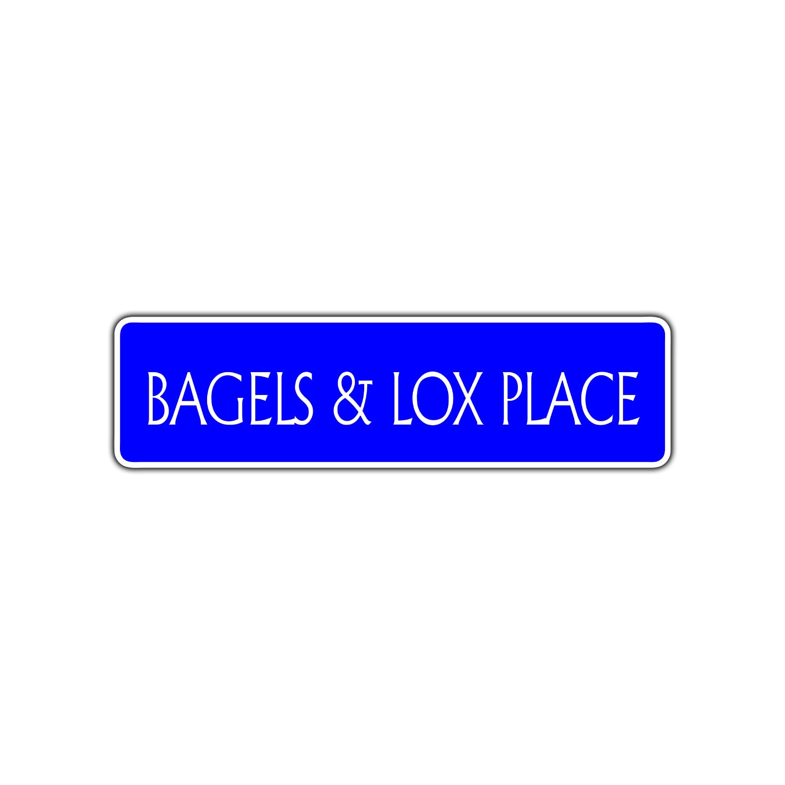 Bagels and Lox Place Road Aluminum Metal Novelty Street Plate Sign Wall Gift Decor