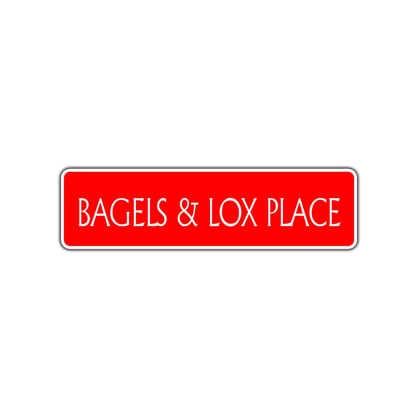 Bagels and Lox Place Road Aluminum Metal Novelty Street Plate Sign Wall Gift Decor
