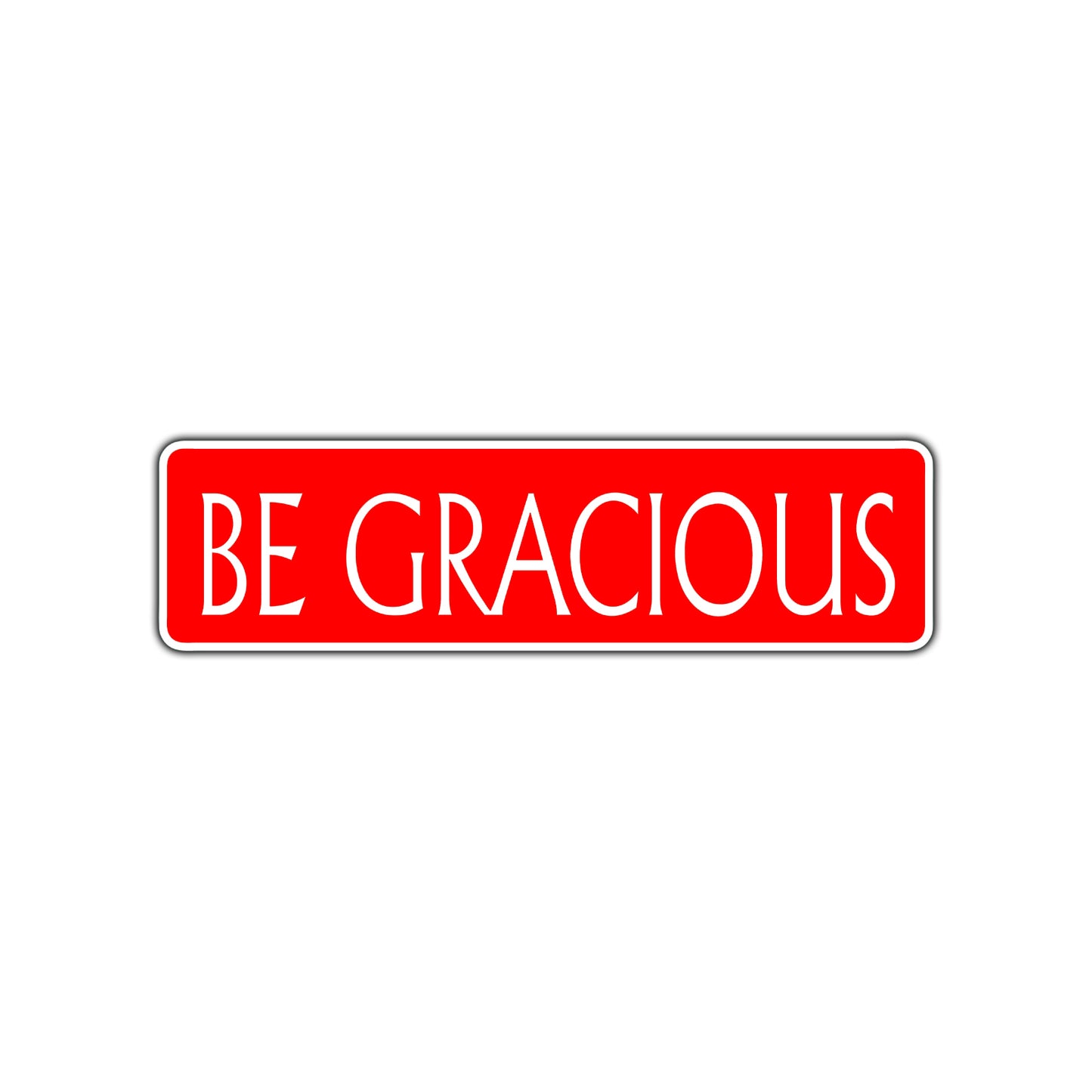 Be Gracious Collectible Eco-Friendly Road Aluminum Metal Novelty Street Plate Sign Wall Gift Decor