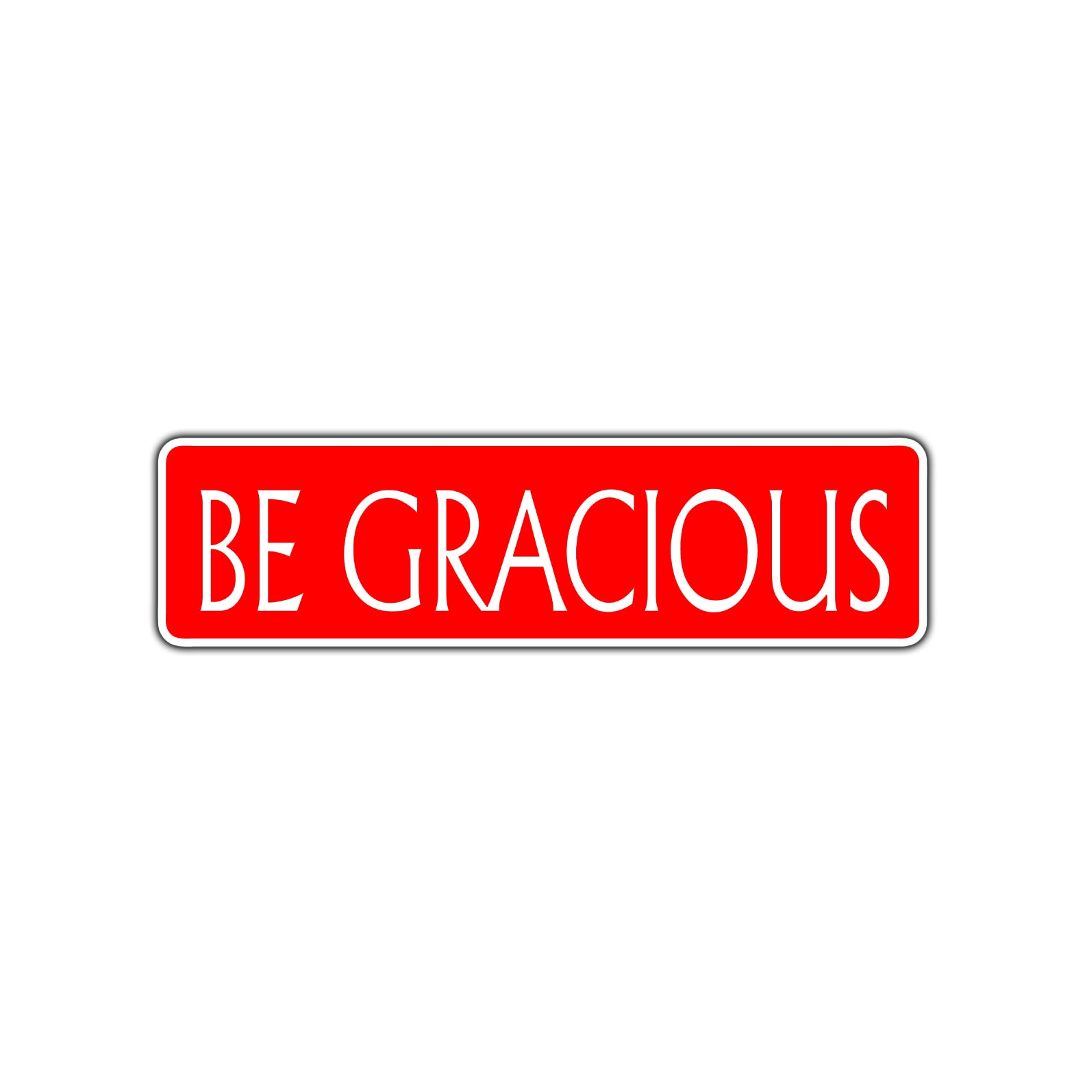Be Gracious Collectible Eco-Friendly Road Aluminum Metal Novelty Street Plate Sign Wall Gift Decor
