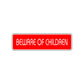 Beware of Children Funny Road Aluminum Metal Novelty Street Plate Sign Wall Gift Decor