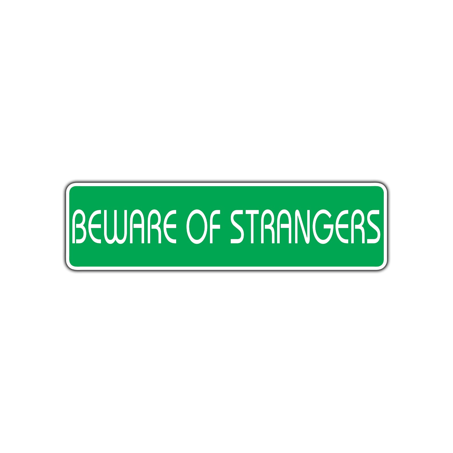 Beware of Strangers Road Aluminum Metal Novelty Street Plate Sign Wall Gift Decor