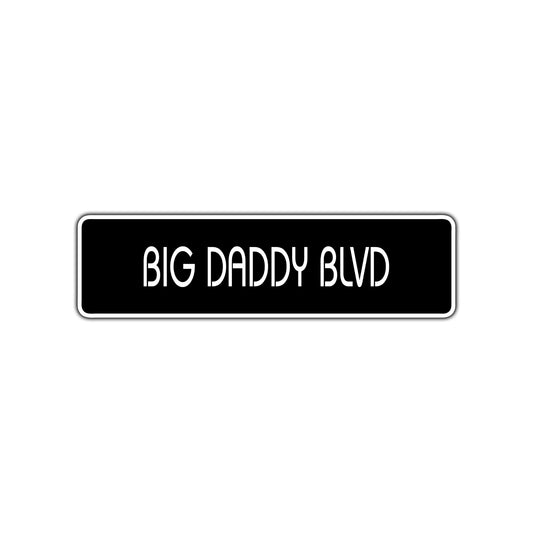 Big Daddy Boulevard Road Aluminum Metal Novelty Street Plate Sign Wall Gift Decor