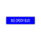 Big Daddy Boulevard Road Aluminum Metal Novelty Street Plate Sign Wall Gift Decor