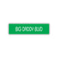 Big Daddy Boulevard Road Aluminum Metal Novelty Street Plate Sign Wall Gift Decor