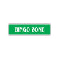 Bingo Zone Road Aluminum Metal Novelty Street Plate Sign Wall Gift Decor
