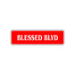 Blessed Boulevard Road Aluminum Metal Novelty Street Plate Sign Wall Gift Decor