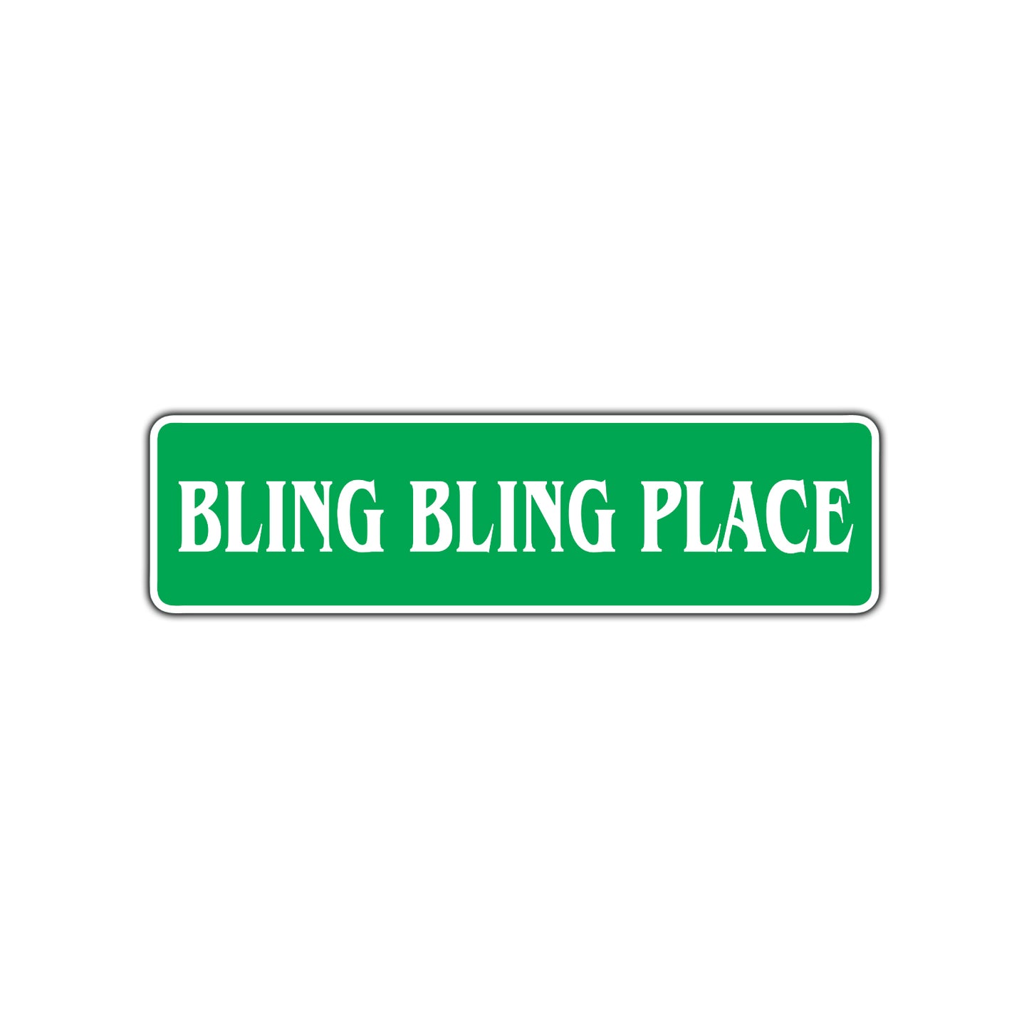 Bling Bling Place Road Aluminum Metal Novelty Street Plate Sign Wall Gift Decor