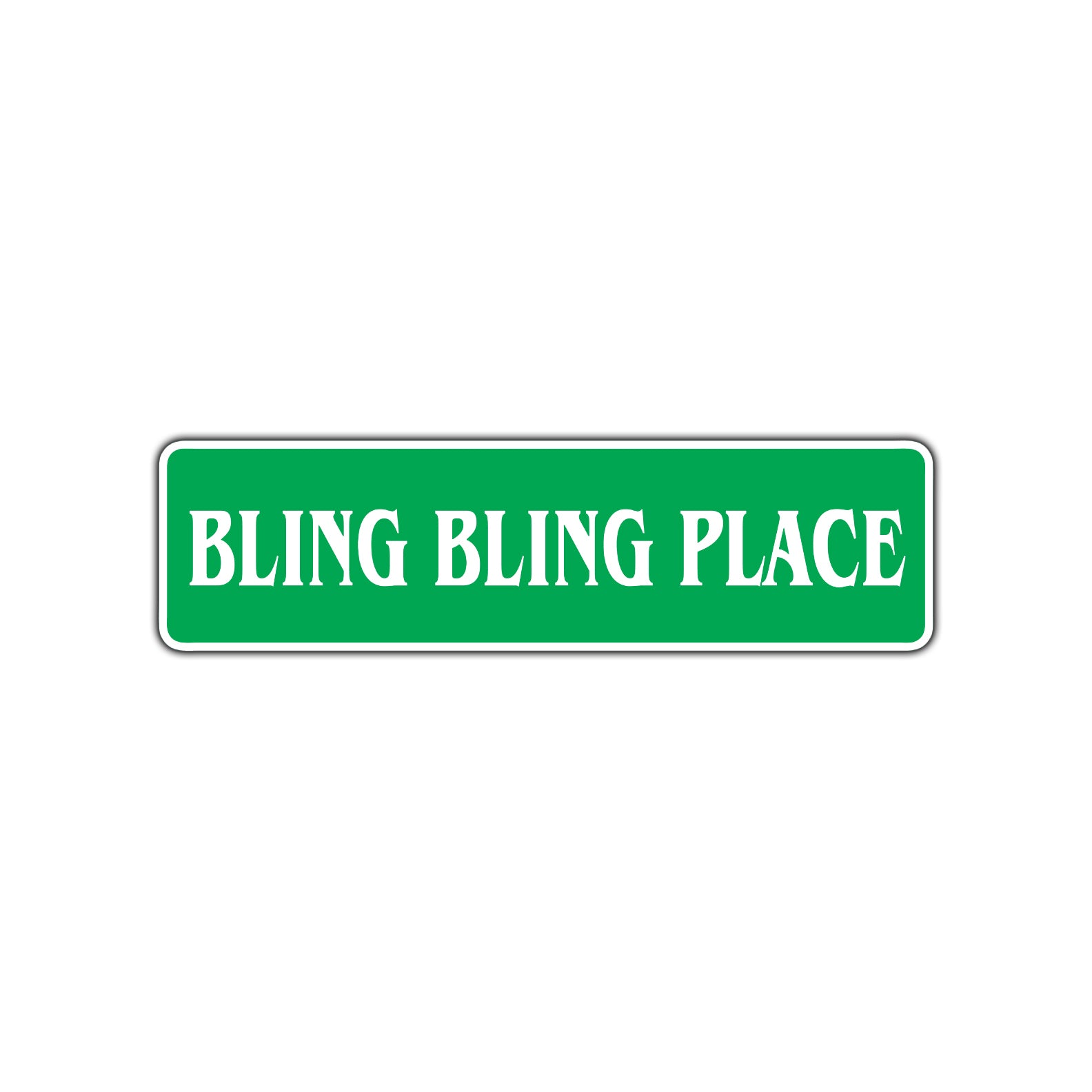 Bling Bling Place Road Aluminum Metal Novelty Street Plate Sign Wall Gift Decor