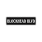 Blockhead Boulevard Road Aluminum Metal Novelty Street Plate Sign Wall Gift Decor
