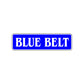 Blue Belt Karate MMA Road Aluminum Metal Novelty Street Plate Sign Wall Gift Decor