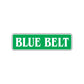 Blue Belt Karate MMA Road Aluminum Metal Novelty Street Plate Sign Wall Gift Decor
