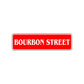 Bourbon Street Road Aluminum Metal Novelty Street Plate Sign Wall Gift Decor